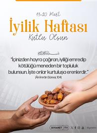 İyilik Haftası Kutlu Olsun...