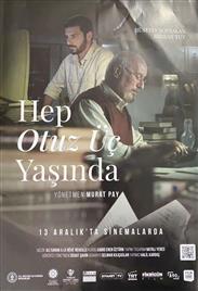 Hep Otuz Üç Yaşında Filmi Vizyona Giriyor.
