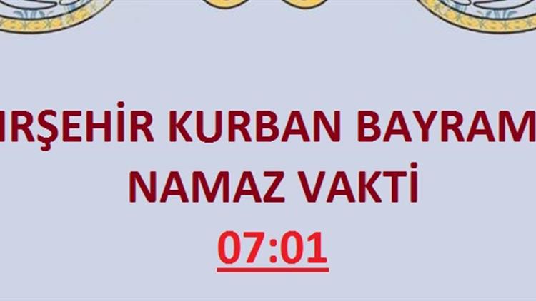 Kirsehir Icin Kurban Namazi Vakti