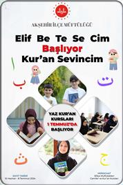 YAZ KUR&#39;AN KURSLARI 1 TEMMUZ&#39;DA BAŞLIYOR...