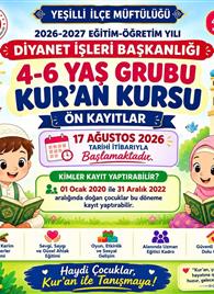 2026-2027 EĞİTİM-ÖĞRETİM YILI 4-6 YAŞ GRUBU KUR’AN KURSLARI ÖN KAYITLARI BAŞLADI!