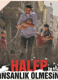 Halep&#39;te İnsanlık Ölmesin